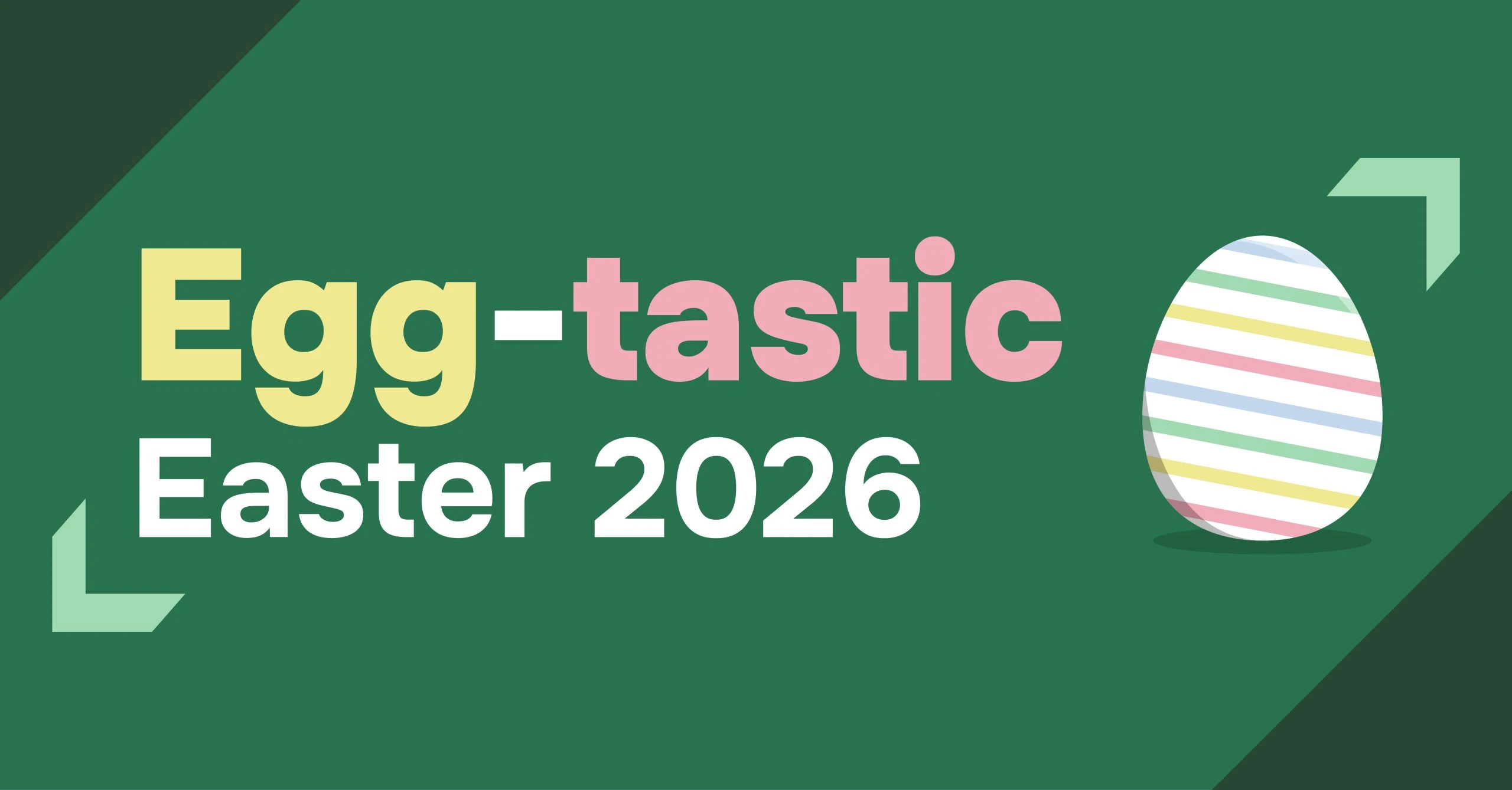 Egg-tastic Easter 2026