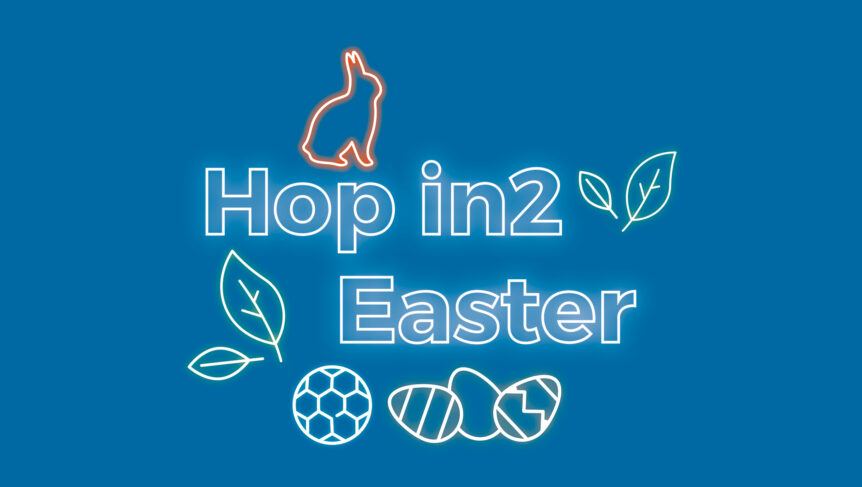 Image of text saying Hop in2 you, our programme of Easter activities for young people